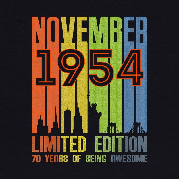 November 1954 70 Years Of Being Awesome Limited Edition by Brodrick Arlette Store